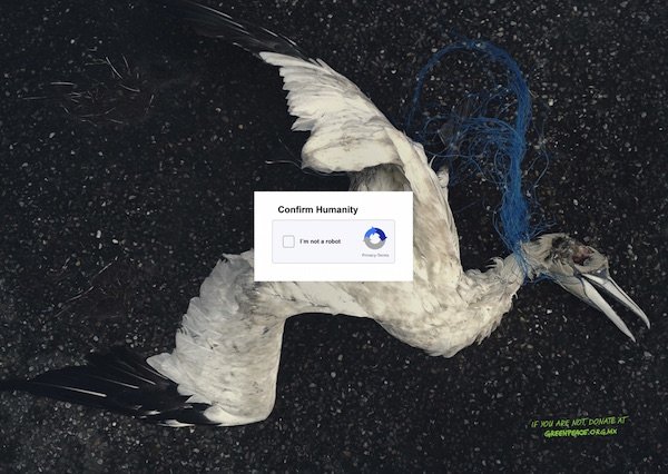 Greenpeace Asks You To "Confirm Your Humanity"