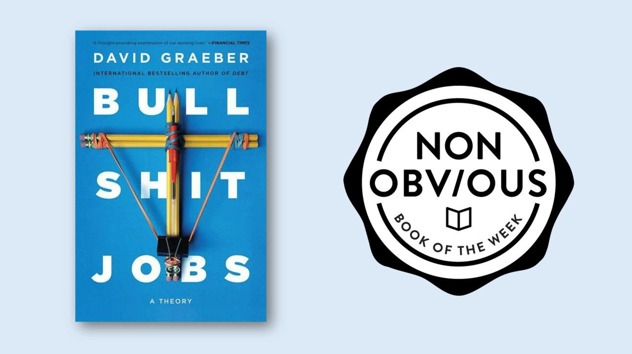 Bullshit Jobs: A Theory