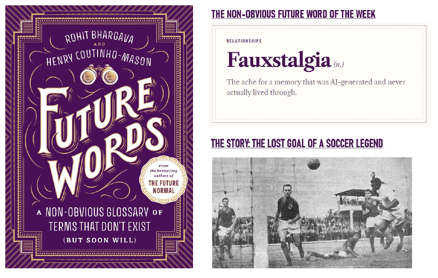 The Non-Obvious Future Word of the Week: Fauxstalgia & The Lost Goal of Pelé