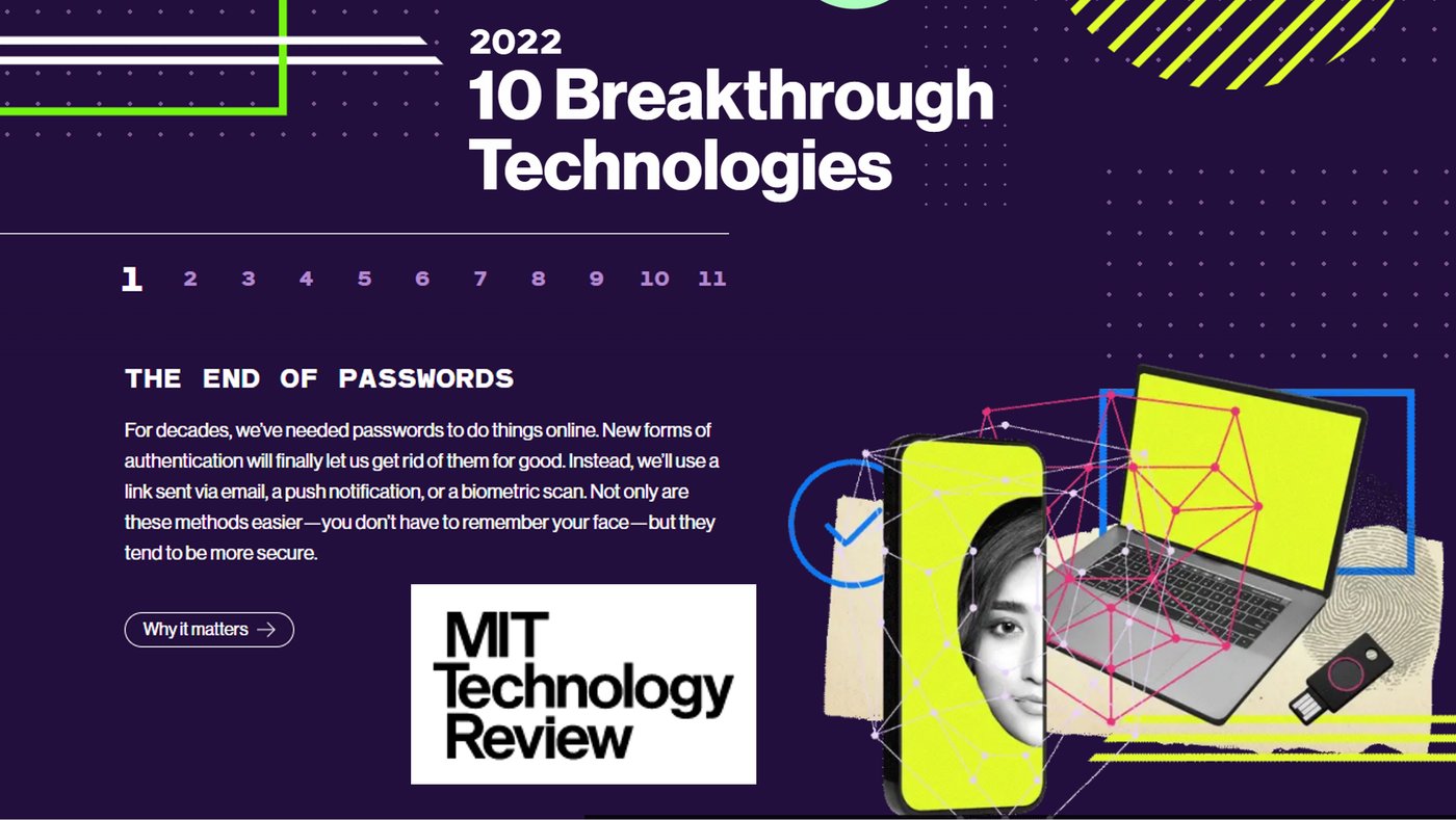 The End of Passwords and Other 2022 Breakthrough Technologies